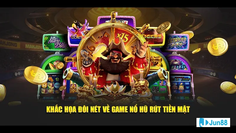 Game nổ hũ rút tiền mặt
